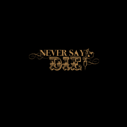 Never Say Die – Tattoo Studio · Award Winning
