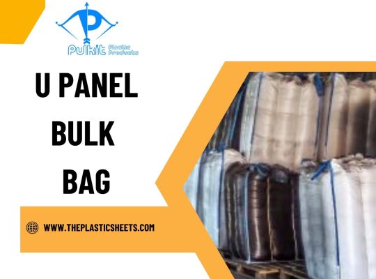 Choosing the Right U Panel Bulk Bag for Your Indus