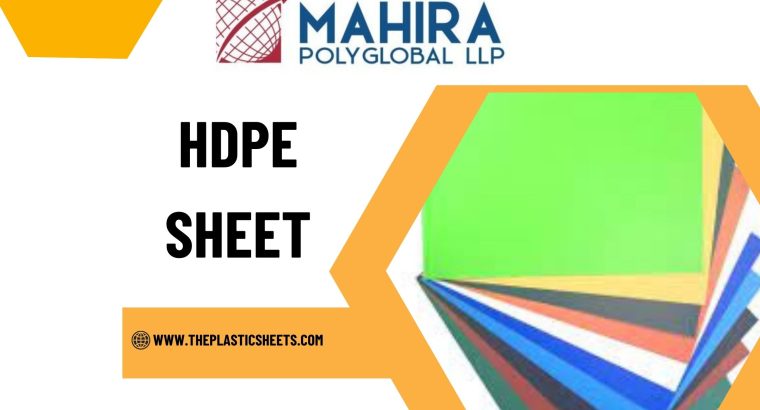 Exploring the Benefits of HDPE Sheets in Industria